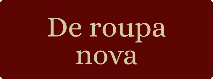 De roupa nova